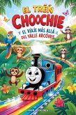 El Tren Choochie Y El Viaje Más Allá Del Valle Arcoíris (eBook, ePUB)