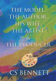 The Model, The Author, His Wife, The Artist, & The Producer (eBook, ePUB)
