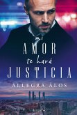 Mi amor te hará justicia (eBook, ePUB)