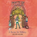 Mystery at the Biltmore: A Recipe for Robbery (MP3-Download)