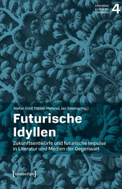 Cover Futurische Idyllen (eBook, PDF)