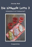 Die hinkende Lotta 3 (eBook, ePUB) Die hinkende Lotta 3 (eBook, ePUB)