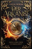Der Arkanist (Band 3): Der Lord der Dunkelheit (eBook, ePUB)
