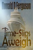 Time-Slips Aweigh (eBook, ePUB) Time-Slips Aweigh (eBook, ePUB)
