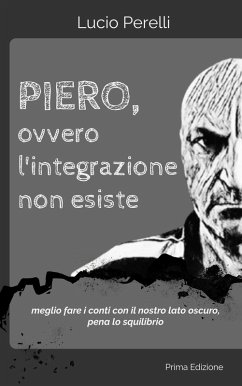 Cover Piero, ovvero l'integrazione non esiste (eBook, ePUB)