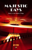 Majestic Days (Majestic Trilogy, #2) (eBook, ePUB)