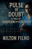 Pulse of Doubt: A Tale of Suspicion and Discovery (eBook, ePUB)
