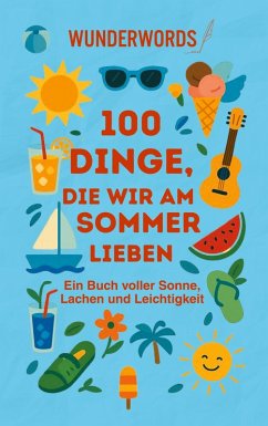 Cover 100 Dinge, die wir am Sommer lieben (eBook, ePUB)