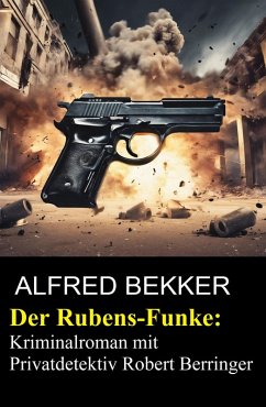 Cover Der Rubens-Funke: Kriminalroman mit Privatdetektiv Robert Berringer (eBook, ePUB)