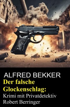 Cover Der falsche Glockenschlag: Krimi mit Privatdetektiv Robert Berringer (eBook, ePUB)