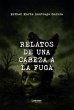 Relatos de una cabeza en fuga (eBook,... - Bild 1