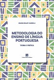 Metodologia do Ensino de Li´ngua Portuguesa (eBook, ePUB) Metodologia do Ensino de Li´ngua Portuguesa (eBook, ePUB)