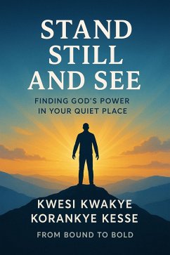 Cover Stand Still And See:Finding God's Power In Your Quiet Place (eBook, ePUB)