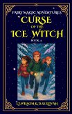 Book 4: Curse of the Ice Witch (Fairy Magic Adventures, #4) (eBook, ePUB)