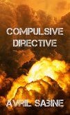Compulsive Directive (eBook, ePUB) Compulsive Directive (eBook, ePUB)