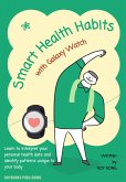 Smart Health Habits with Galaxy Watch (eBook, ePUB)