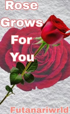 Cover Rose Grows For You (eBook, ePUB)