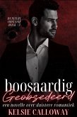 Boosaardig Geobsedeerd (Duistere Obsessie, #3) (eBook, ePUB)