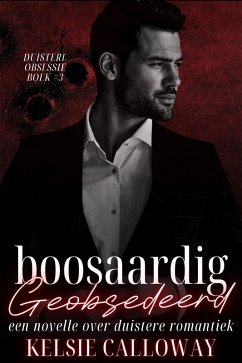 Cover Boosaardig Geobsedeerd (Duistere Obsessie, #3) (eBook, ePUB)