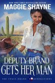 Deputy Brand Gets Her Man (The Texas Brand: Generations, #3) (eBook, ePUB)