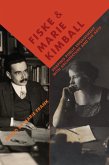 Fiske and Marie Kimball (eBook, ePUB) Fiske and Marie Kimball (eBook, ePUB)
