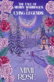 The Tale Of Merry Marriages And Lying Legends (The Fate Of Cursed Roses And Stolen Snowflakes, #2) (eBook, ePUB)