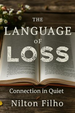 Cover The Language of Loss: Connection in Quiet (eBook, ePUB)