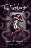 Tentakelorgie 3 (Tentakel & Tabus, #3) (eBook, ePUB)