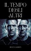 Il Tempo degli Altri (eBook, ePUB)