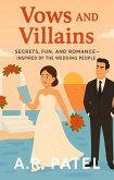 Vows and Villains: Secrets, Fun, and Romance Inspired by The Wedding People (eBook, ePUB) Vows and Villains: Secrets, Fun, and Romance Inspired by The Wedding People (eBook, ePUB)