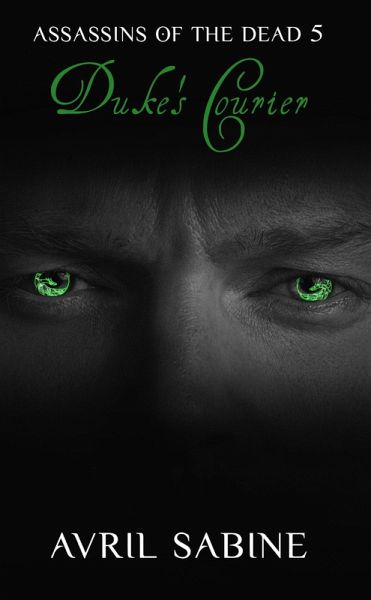 Duke's Courier (Assassins Of The Dead, #5) (eBook, ePUB)