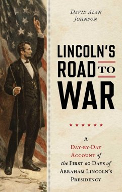 Lincoln's Road to War (eBook, ePUB) Cover Lincoln's Road to War (eBook, ePUB)