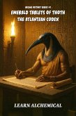 The Emerald Tablets of Thoth, the Atlantean Codex (Arcane History, #1) (eBook, ePUB)