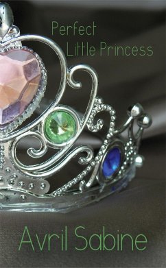 Perfect Little Princess (eBook, ePUB) - Sabine, Avril