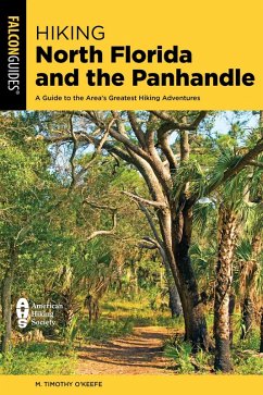 Hiking North Florida and the Panhandle (eBook, ePUB) - O'Keefe, M. Timothy