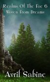 Woven From Dreams (Realms Of The Fae, #6) (eBook, ePUB) Woven From Dreams (Realms Of The Fae, #6) (eBook, ePUB)