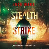 Stealth Strike (A Cole Hunter Action Thriller—Book 2) (MP3-Download)
