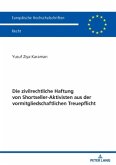 Die zivilrechtliche Haftung von Shortseller-Aktivisten aus der vormitgliedschaftlichen Treuepflicht