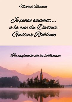 Cover Je pense souvent.... à la rue du Docteur Gustave Rioblanc