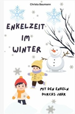 Enkelzeit im Winter Enkelzeit im Winter