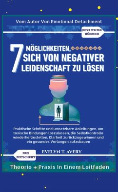 Cover 7MÖGLICHKEITEN, SICH VON NEGATIVER LEIDENSCHAFT ZU LÖSEN