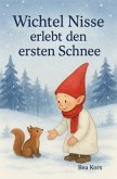 Wichtel Nisse erlebt den ersten Schnee