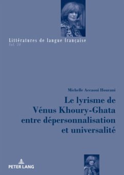 Cover Le lyrisme de Vénus Khoury-Ghata entre dépersonnalisation et universalité