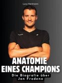Anatomie eines Champions