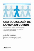 Una sociología de la vida en común (eBook, ePUB) Una sociología de la vida en común (eBook, ePUB)