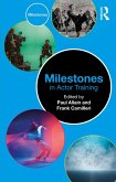Milestones in Actor Training (eBook, ePUB)