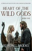 Heart of the Wild Gods (eBook, ePUB)