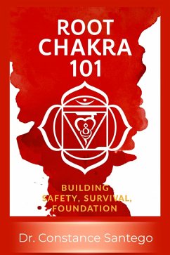 Cover Root Chakra 101: Building Safety, Survival, Foundation (eBook, ePUB)