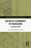 Socialist Economics in Yugoslavia (eBook, ePUB) Socialist Economics in Yugoslavia (eBook, ePUB)