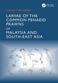 Larvae of the Common Penaeid Prawns of Malaysia and South-East Asia (eBook, PDF)